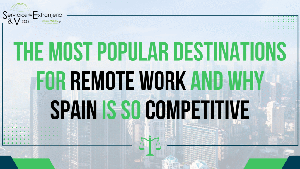 The Most Popular Destinations for Remote Work and Why Spain Is So Competitive